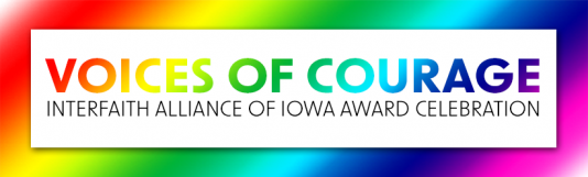 Interfaith Alliance of Iowa Annual Award Celebration: Voices of Courage, 6.08.23