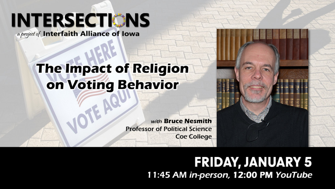 Intersections for January 5, 2024, with presenter Bruce Nesmith, Professor of Political Science at Coe College