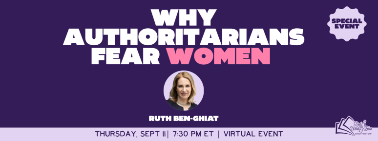 Why Authoritarians Fear Women
