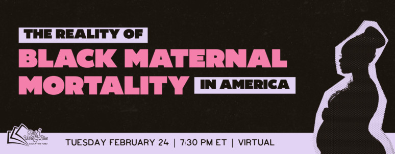 The Reality of Black Maternal Mortality in America